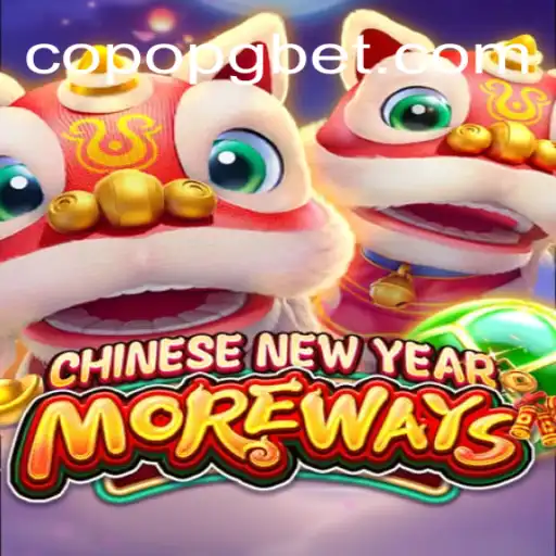 Exploring CHINESENEWYEARMOREWAYS: A Unique Slot Game Featured by CopoPG.com Oficial Slots Brasil #1